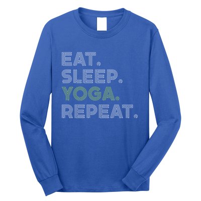 Eat Sleep Yoga Repeat Funny Saying Great Gift Long Sleeve Shirt