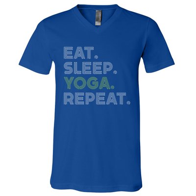 Eat Sleep Yoga Repeat Funny Saying Great Gift V-Neck T-Shirt