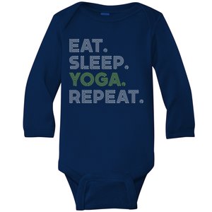 Eat Sleep Yoga Repeat Funny Saying Great Gift Baby Long Sleeve Bodysuit