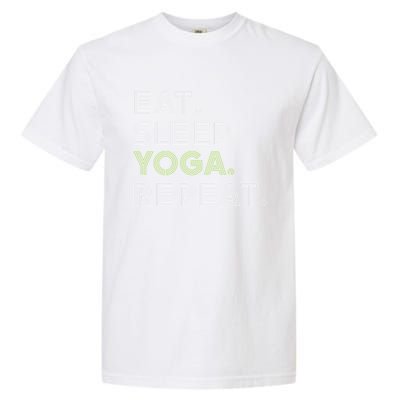 Eat Sleep Yoga Repeat Funny Saying Great Gift Garment-Dyed Heavyweight T-Shirt