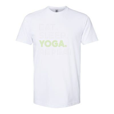 Eat Sleep Yoga Repeat Funny Saying Great Gift Softstyle CVC T-Shirt