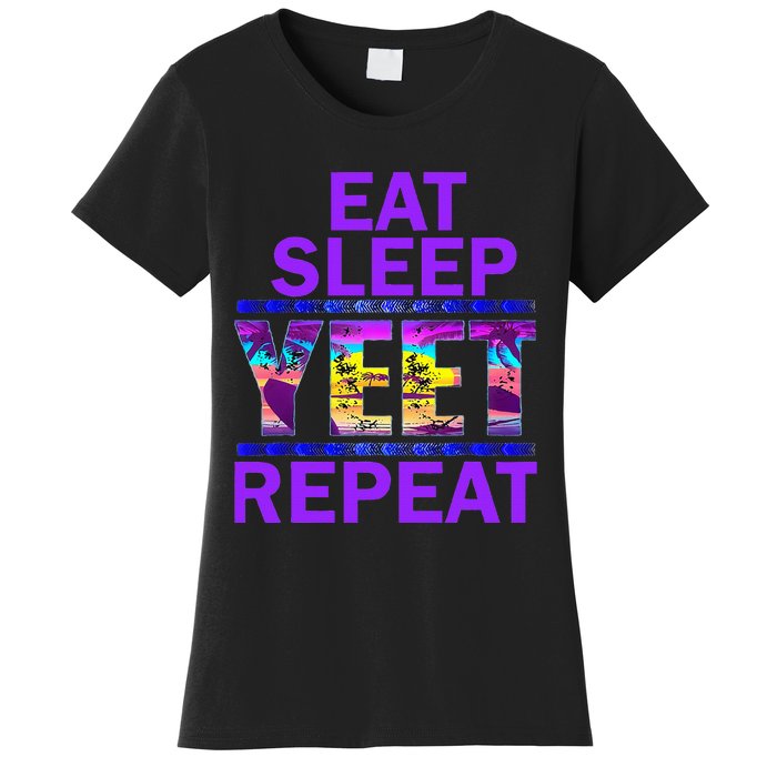 Eat Sleep Yeet Repeat Vintage Yeet Apparel Women's T-Shirt