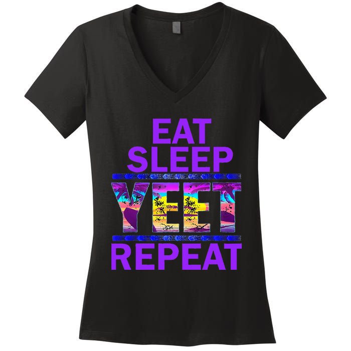 Eat Sleep Yeet Repeat Vintage Yeet Apparel Women's V-Neck T-Shirt