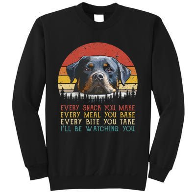 Every Snack You Make Dog Rottie Mom Cute Rottweiler Sweatshirt