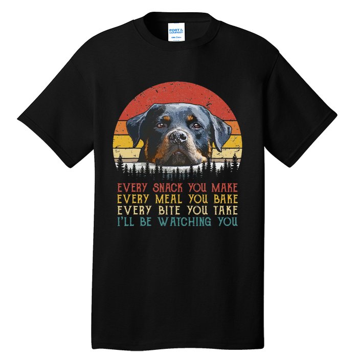 Every Snack You Make Dog Rottie Mom Cute Rottweiler Tall T-Shirt