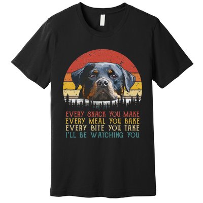 Every Snack You Make Dog Rottie Mom Cute Rottweiler Premium T-Shirt