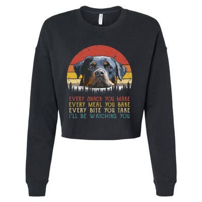 Every Snack You Make Dog Rottie Mom Cute Rottweiler Cropped Pullover Crew