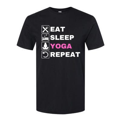 Eat Sleep Yoga Repeat Exercise Gym Funny Yoga Funny Workout Cute Gift Softstyle CVC T-Shirt