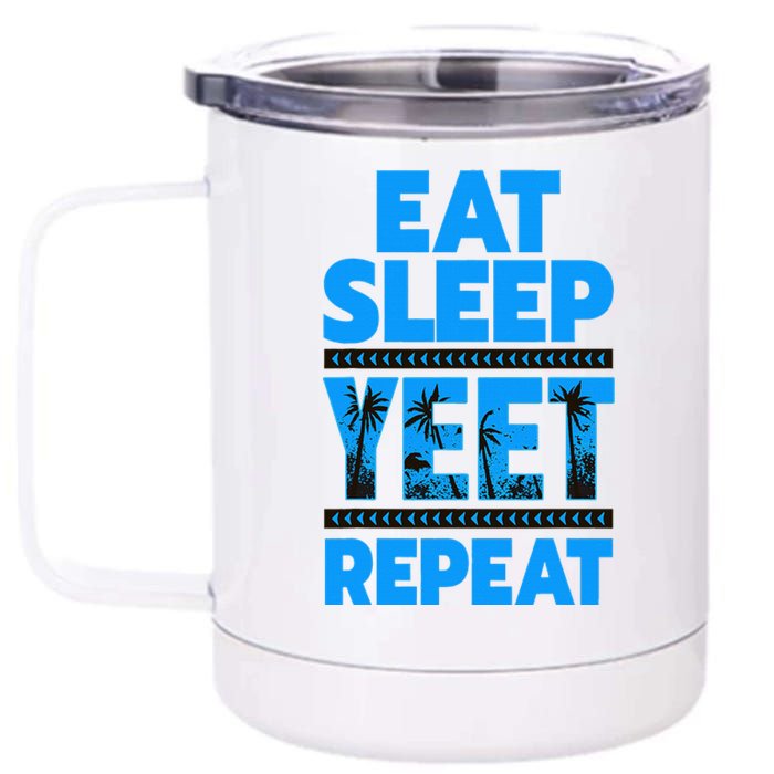 Eat Sleep Yeet Repeat Vintage Yeet Apparel Saying 12 oz Stainless Steel Tumbler Cup