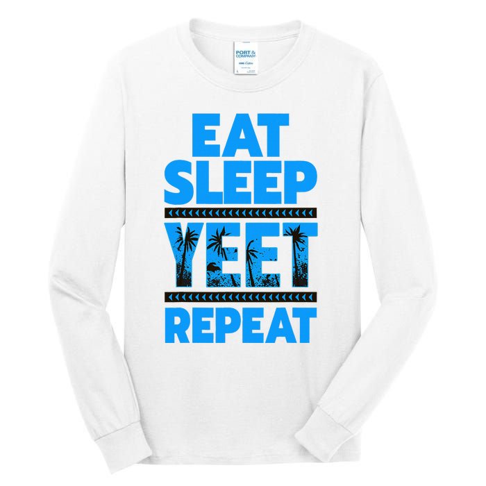 Eat Sleep Yeet Repeat Vintage Yeet Apparel Saying Tall Long Sleeve T-Shirt