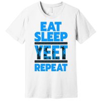 Eat Sleep Yeet Repeat Vintage Yeet Apparel Saying Premium T-Shirt