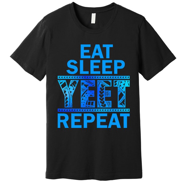 Eat Sleep Yeet Repeat Vintage Yeet Apparel Saying Premium T-Shirt