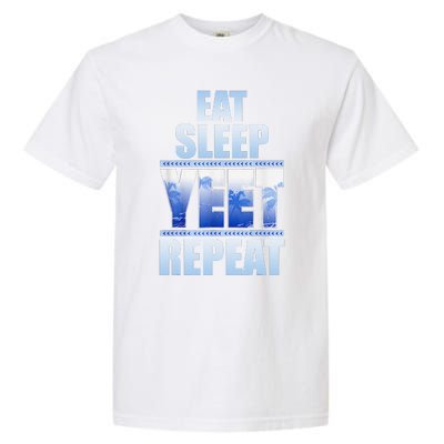 Eat Sleep Yeet Repeat Vintage Garment-Dyed Heavyweight T-Shirt