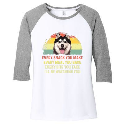 Every Snack You Make Husky Dog Mom Dog Dad Retro Premium Women's Tri-Blend 3/4-Sleeve Raglan Shirt