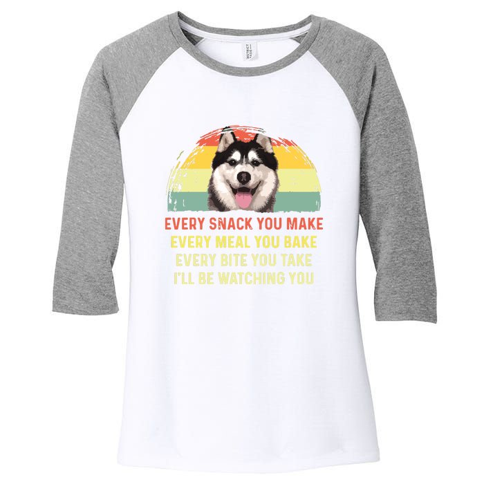 Every Snack You Make Husky Dog Mom Dog Dad Retro Premium Women's Tri-Blend 3/4-Sleeve Raglan Shirt