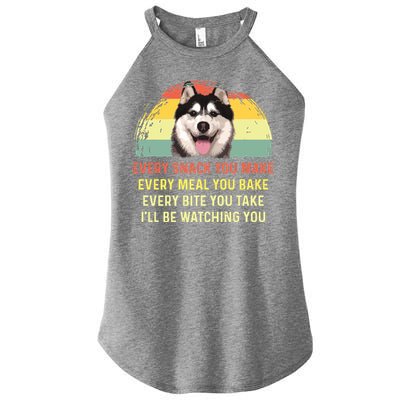 Every Snack You Make Husky Dog Mom Dog Dad Retro Premium Women's Perfect Tri Rocker Tank