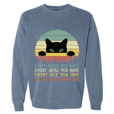 Every Snack You Make Cat Funny Cat Mom Cat Mama Cat Dad Garment-Dyed Sweatshirt