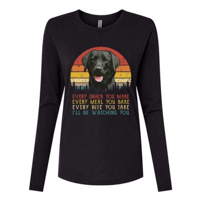 Every Snack You Make Dog Black Labrador Retriever Womens Cotton Relaxed Long Sleeve T-Shirt