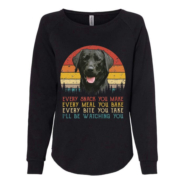 Every Snack You Make Dog Black Labrador Retriever Womens California Wash Sweatshirt