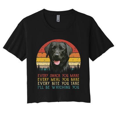 Every Snack You Make Dog Black Labrador Retriever Women's Crop Top Tee