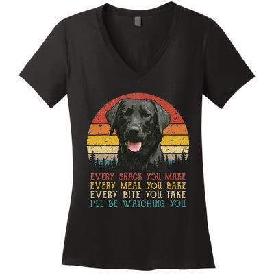 Every Snack You Make Dog Black Labrador Retriever Women's V-Neck T-Shirt