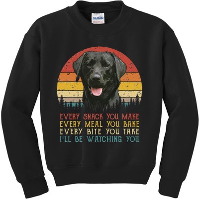 Every Snack You Make Dog Black Labrador Retriever Kids Sweatshirt