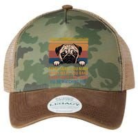 Every Snack You Make Every Bite You Take Pug Dogs Items Legacy Tie Dye Trucker Hat
