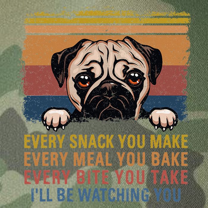 Every Snack You Make Every Bite You Take Pug Dogs Items Legacy Tie Dye Trucker Hat