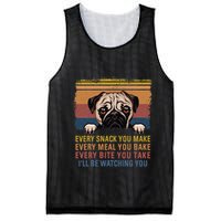 Every Snack You Make Every Bite You Take Pug Dogs Items Mesh Reversible Basketball Jersey Tank