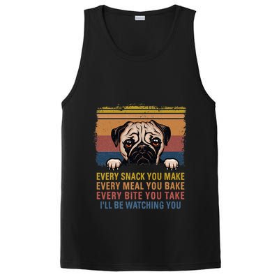 Every Snack You Make Every Bite You Take Pug Dogs Items PosiCharge Competitor Tank