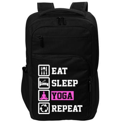 Eat Sleep Yoga Repeat Funny Yoga Lover Funny Gift Impact Tech Backpack