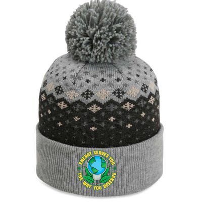 Energy Serves You The Way You Deserve Happy Day Of Earth Gift The Baniff Cuffed Pom Beanie