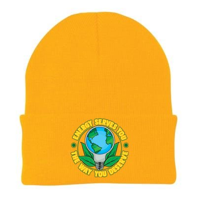 Energy Serves You The Way You Deserve Happy Day Of Earth Gift Knit Cap Winter Beanie