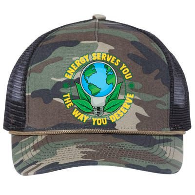 Energy Serves You The Way You Deserve Happy Day Of Earth Gift Retro Rope Trucker Hat Cap