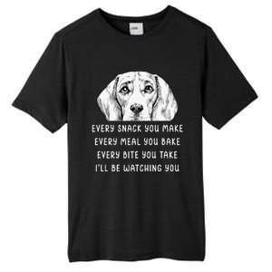 Every snack you make Every meal you bake Beagle Tall Fusion ChromaSoft Performance T-Shirt