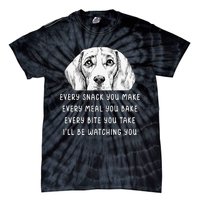 Every snack you make Every meal you bake Beagle Tie-Dye T-Shirt