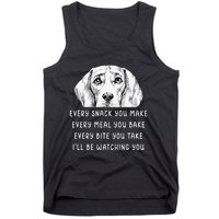 Every snack you make Every meal you bake Beagle Tank Top