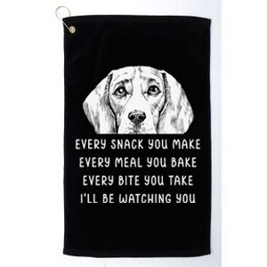 Every snack you make Every meal you bake Beagle Platinum Collection Golf Towel