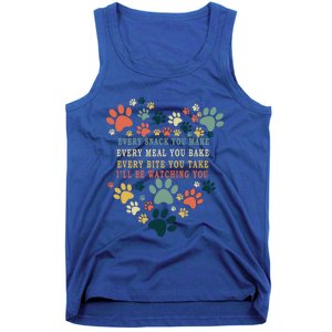 Every Snack You Make Every Meal You Bake Ill Be Watching Cool Gift Tank Top