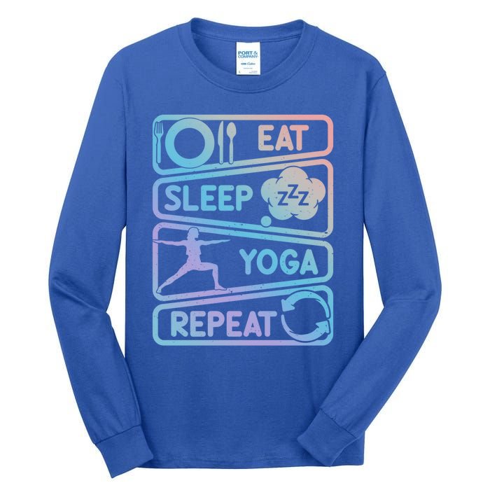 Eat Sleep Yoga Repeat Funny Meditation Meaningful Gift Tall Long Sleeve T-Shirt