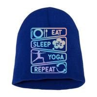 Eat Sleep Yoga Repeat Funny Meditation Meaningful Gift Short Acrylic Beanie