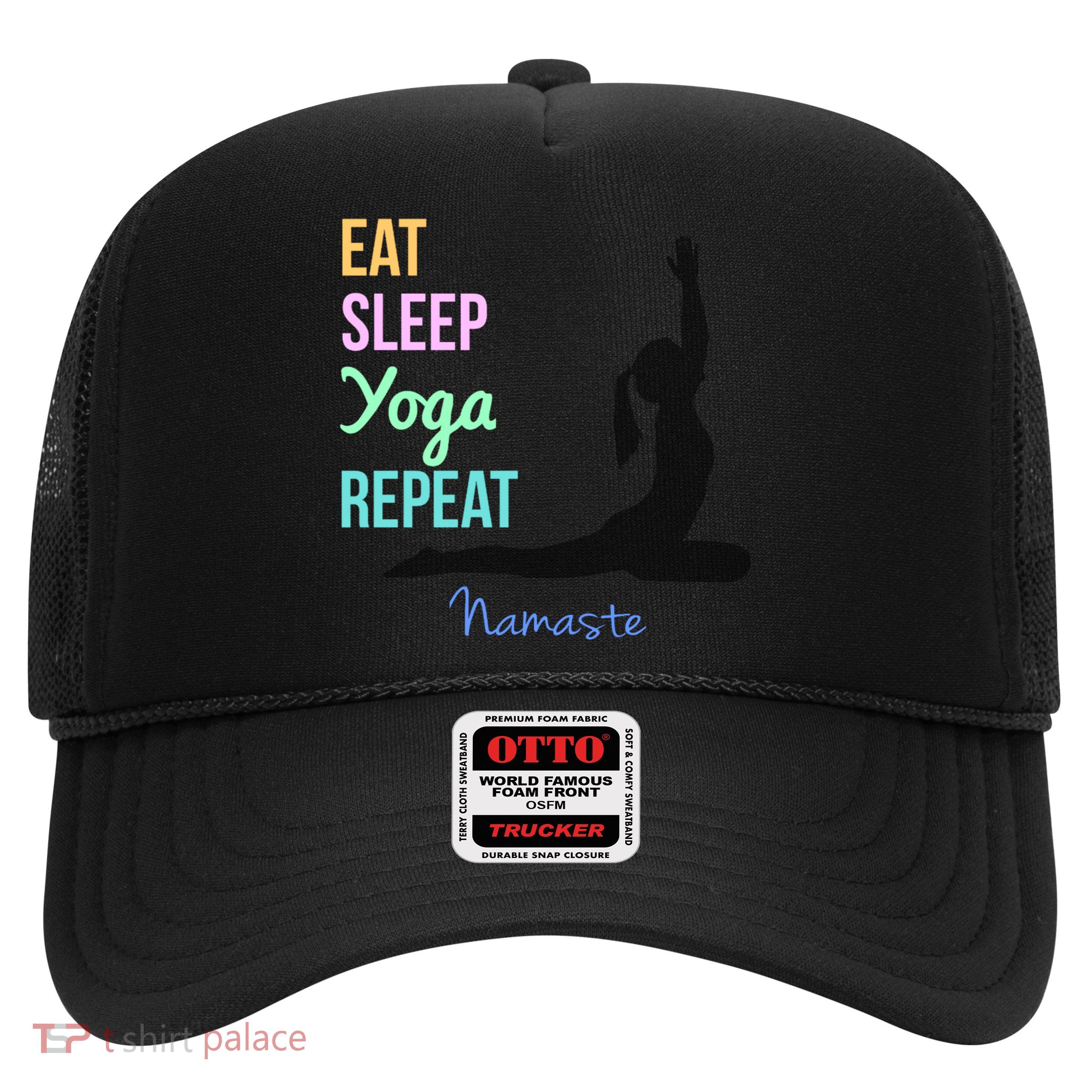 Eat Sleep Yoga Repeat Trendy Yoga Instructor Gift Cute Gift Trucker Hat