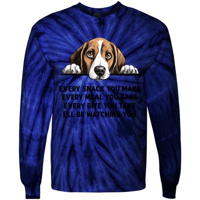 Every Snack You Make Every Meal You Bake Funny Beagle Tie-Dye Long Sleeve Shirt