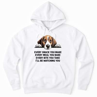 Every Snack You Make Every Meal You Bake Funny Beagle Hoodie