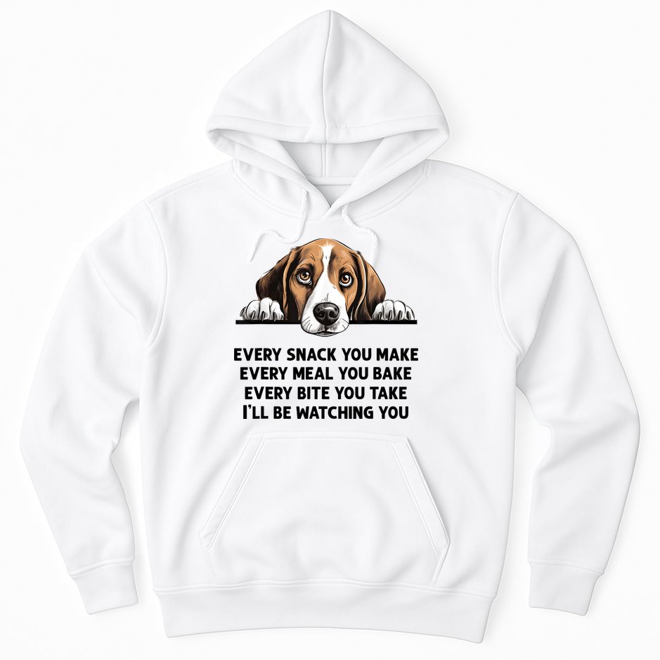 Every Snack You Make Every Meal You Bake Funny Beagle Hoodie
