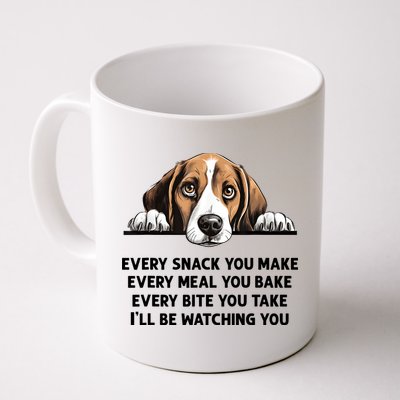 Every Snack You Make Every Meal You Bake Funny Beagle Mug