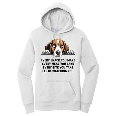 Every Snack You Make Every Meal You Bake Funny Beagle Women's Pullover Hoodie