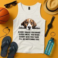 Every Snack You Make Every Meal You Bake Funny Beagle Tank Top