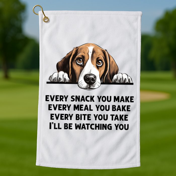 Every Snack You Make Every Meal You Bake Funny Beagle Golf Towel