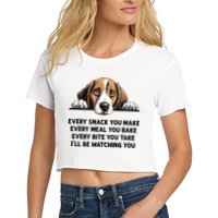 Every Snack You Make Every Meal You Bake Funny Beagle Women's Crop Top Tee